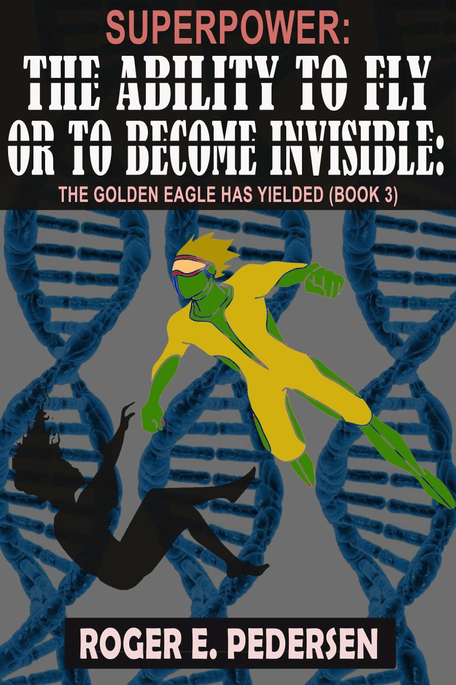 Cover art — The Golden Eagle Must Yield